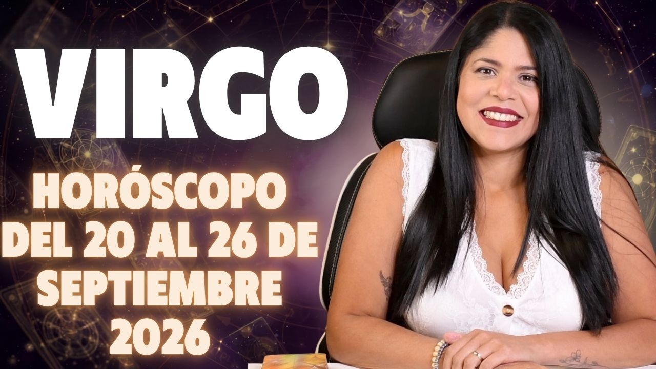 Horóscopo semanal de Virgo — 20 al 26 de septiembre 2026 — El Tarot de Karle