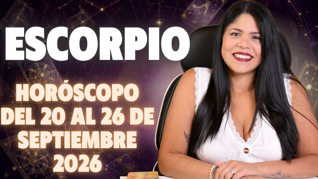 Horóscopo semanal de Escorpio — 20 al 26 de septiembre 2026 — El Tarot de Karle