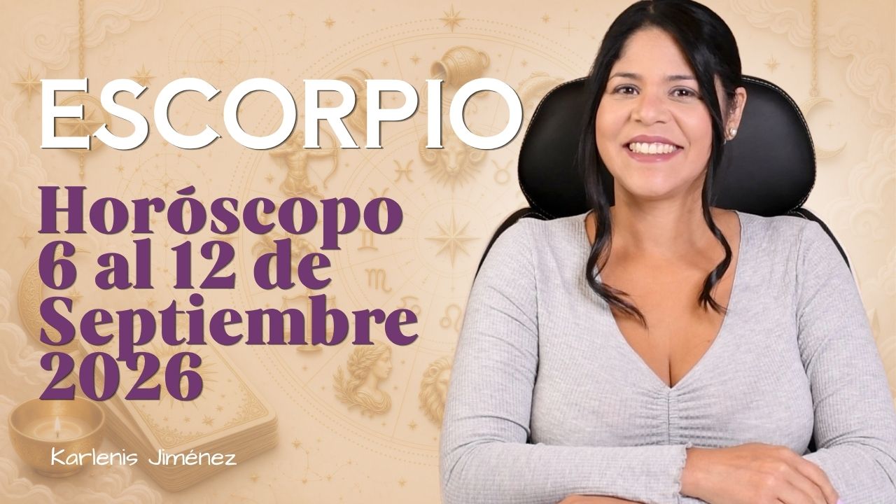 Horóscopo semanal de Escorpio — 6 al 12 de septiembre 2026